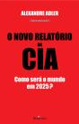 O Novo Relatório da CIA - Preview