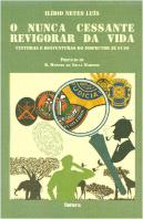 O Nunca Cessante Revigorar da Vida