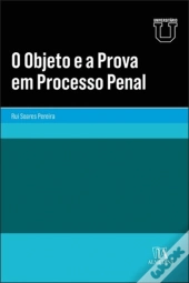 O Objeto e a Prova em Processo Penal