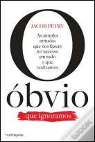 O Óbvio Que Ignoramos