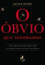 O Óbvio Que Ignoramos - Preview