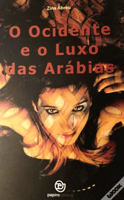 Capa do artigo O Ocidente e o Luxo das Arábias