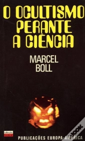 O Ocultismo Perante a Ciência