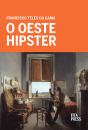 O Oeste Hipster - Preview