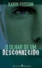 O Olhar de um Desconhecido - Preview