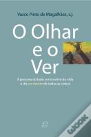 O Olhar e o Ver