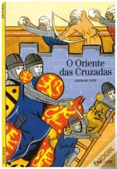 O Oriente das Cruzadas