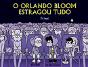 O Orlando Bloom Estragou Tudo - Preview