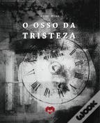 O Osso da Tristeza