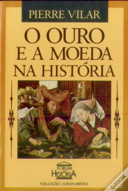 Capa do artigo O Ouro e a Moeda na História
