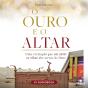 O Ouro E O Altar - Preview