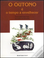 O Outono é o Tempo a Envelhecer