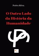 O Outro Lado da História da Humanidade