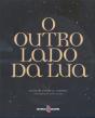 O Outro Lado da Lua - Preview