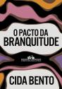O Pacto da Branquitude - Preview