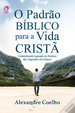 Capa do artigo O Padrão Bíblico Para A Vida Cristã