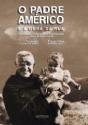 O Padre Américo e a Obra da Rua - Preview