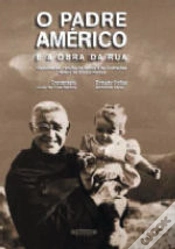 Capa do artigo O Padre Américo e a Obra da Rua