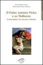 O Padre António Vieira e as Mulheres - Preview