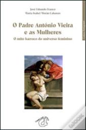 O Padre António Vieira e as Mulheres