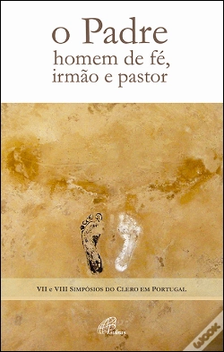 Capa do artigo O Padre - Homem de Fé, Irmão e Pastor