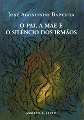 O Pai, a Mãe e o Silêncio dos Irmãos