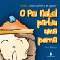 O Pai Natal Partiu Uma Perna - Preview