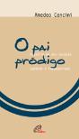 O Pai Pródigo - Preview