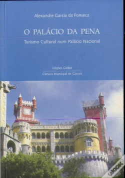 Capa do artigo O Palácio da Pena - Turismo Cultural num Palácio Nacional