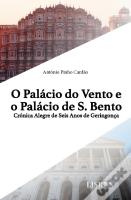 O Palácio do Vento e o Palácio de S. Bento