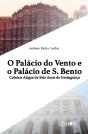 O Palácio do Vento e o Palácio de S. Bento - Preview