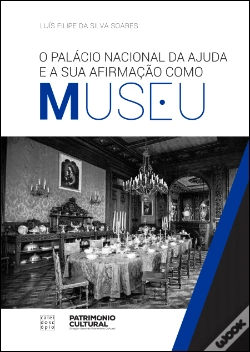 Capa do artigo O Palácio Nacional da Ajuda e a sua Afirmação como Museu