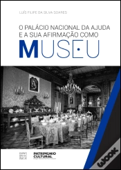 Capa do artigo O Palácio Nacional da Ajuda e a sua Afirmação como Museu