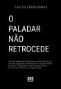 O Paladar Não Retrocede - Preview