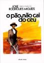 O Pão Não Cai Do Céu - Preview