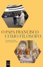 O Papa Francisco como Filósofo - Preview