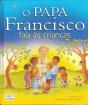 O Papa Francisco Fala às Crianças - Preview