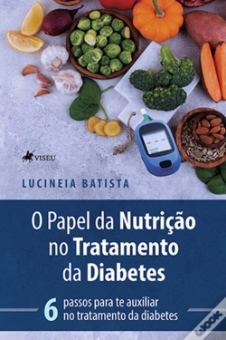 Capa do artigo O Papel Da Nutrição No Tratamento Da Diabetes