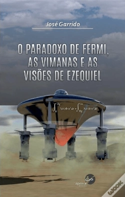 Capa do artigo O Paradoxo de Fermi, as Vimanas e as Visões de Ezequiel