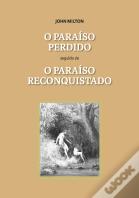 O Paraíso Perdido seguido de O Paraíso Reconquistado