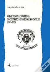 O Partido Nacionalista no Contexto do Nacionalismo Católico
