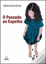 O Passado ao Espelho