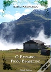 O Passado Ficou Esquecido