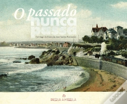 Capa do artigo O Passado Nunca Passa