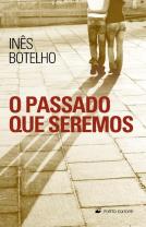 O Passado que Seremos