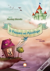 Capa do artigo O Pássaro no Psicólogo