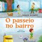 O Passeio No Bairro - Preview