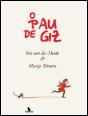 O Pau de Giz - Preview