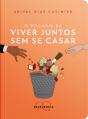 O Pecado De Viver Juntos Sem Se Casar - Preview