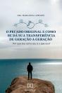 O Pecado Original E Como Se Dá Sua Transferência De Geração A Geração - Preview